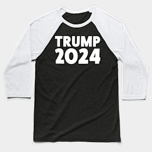 TRUMP 2024 GREAT AGAIN Baseball T-Shirt